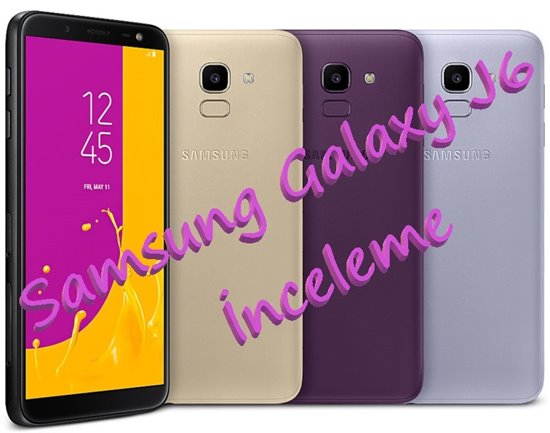 Samsung Galaxy J6 İnceleme